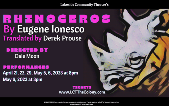 Rhinoceros at the Lakeside Community Theatre in The Colony.