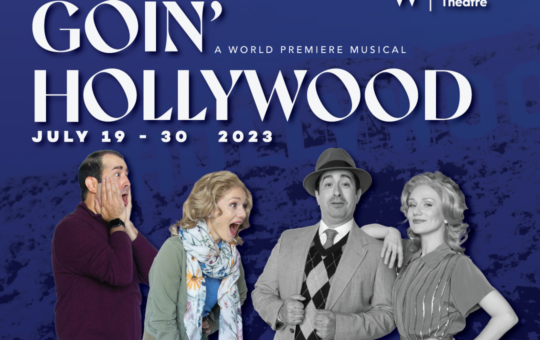 "Goin' Hollywood" at WaterTower Theatre in Addison