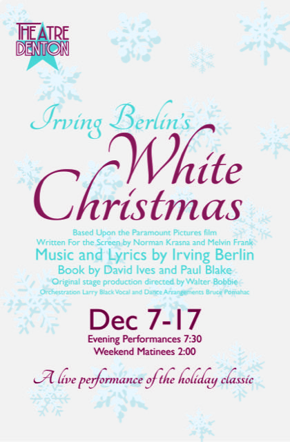 Theatre Denton "Irving Berlin's White Christmas"