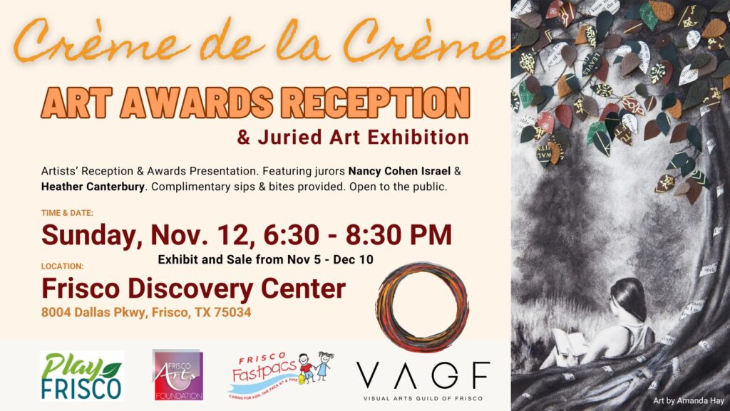 Visual Arts Guild of Frisco (VAGF) Creme de la Creme