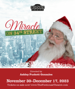 Firehouse Theatre "Miracle on 34th Street