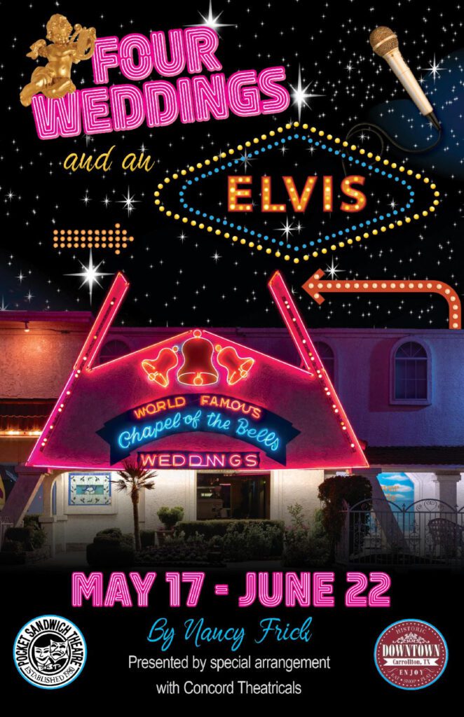 Pocket Sandwich Theatre - "Four Weddings and an Elvis"