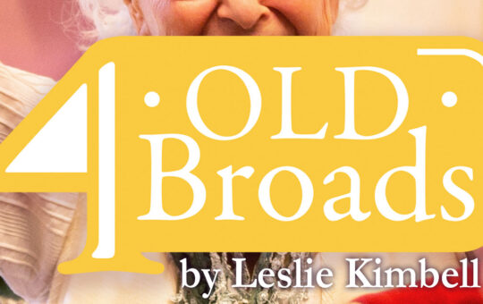 Runway Theatre "Four Old Broads" Feature